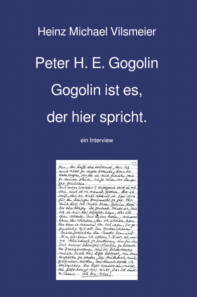 Heinz Michael Vilsmeier im Interview mit Peter H. E. Gogolin Gogolin ist es, der hier spricht.